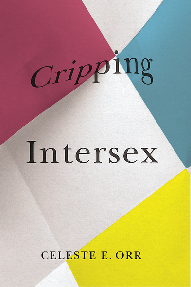 Photo de la couverture du livre "Crippin Intersex" de Celeste E. Orr